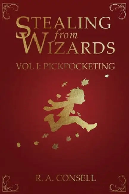 Stealing from Wizards (English, R. a. Consell)