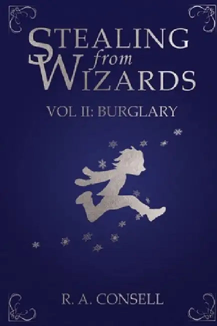 Stealing from Wizards (English, R. a. Consell)