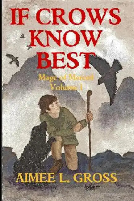 If Crows Know Best (English, Aimee L. Gross)