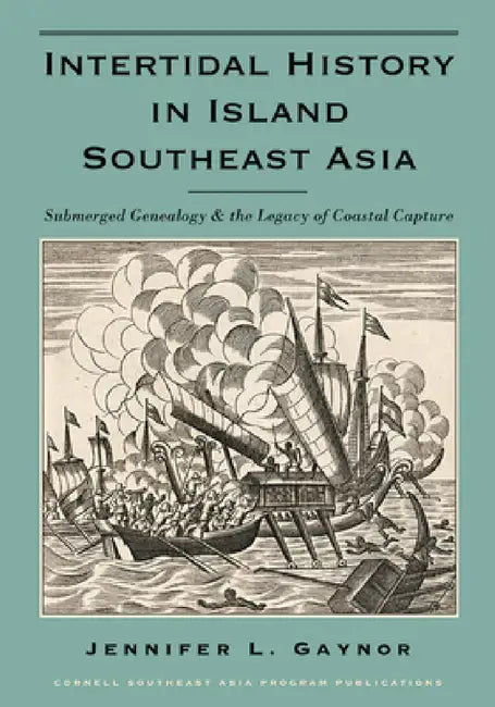 Intertidal History in Island Southeast Asia (English, Jennifer L. Gaynor)