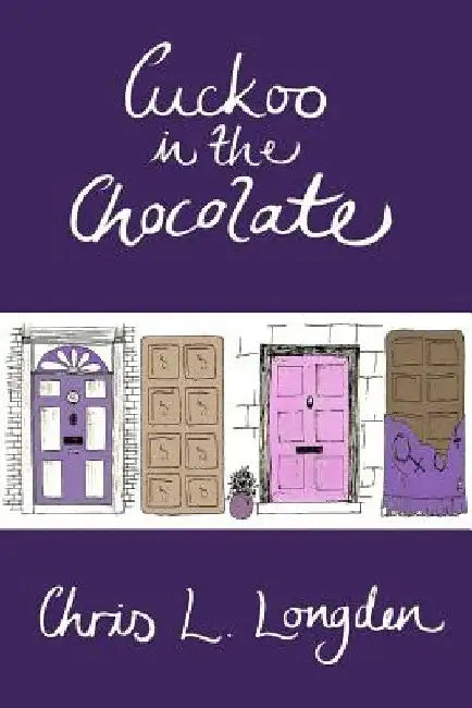 Cuckoo in the Chocolate (English, Chris L. Longden)