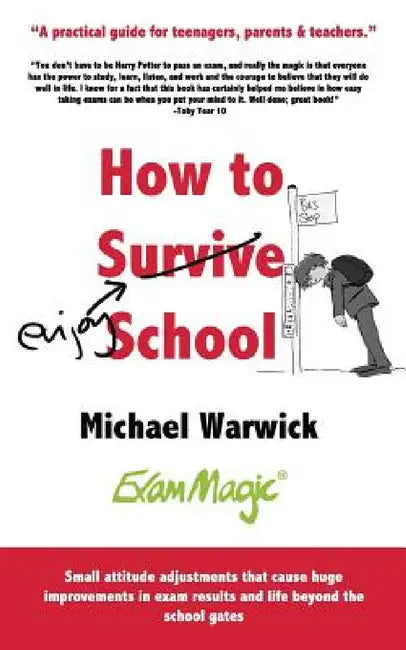 How to Survive School (English, Michael Andrew Warwick | Catherine E. Oliver)
