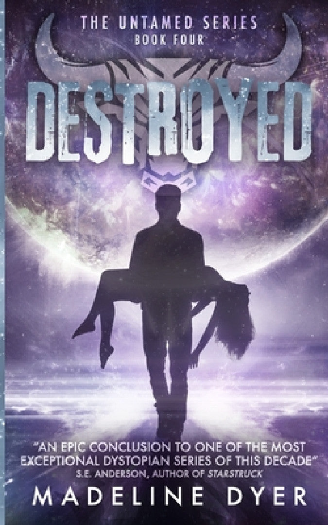 Destroyed (English, Madeline Dyer)