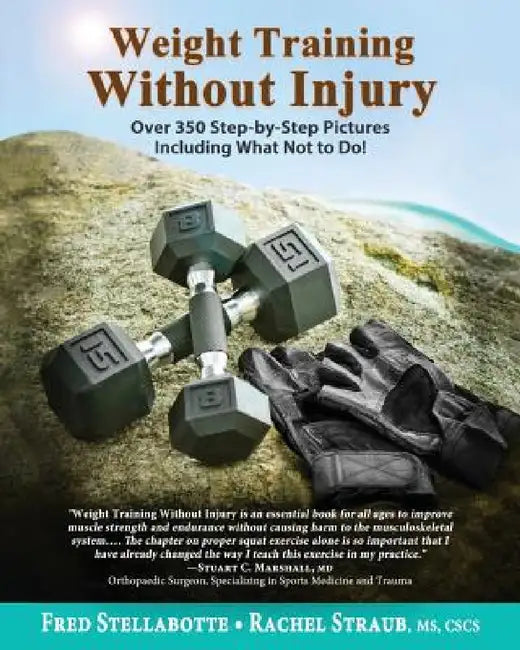 Weight Training Without Injury (English, Fred Stellabotte | Rachel Straub)