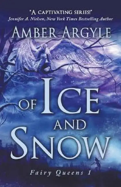 Of Ice and Snow (English, Amber Argyle)