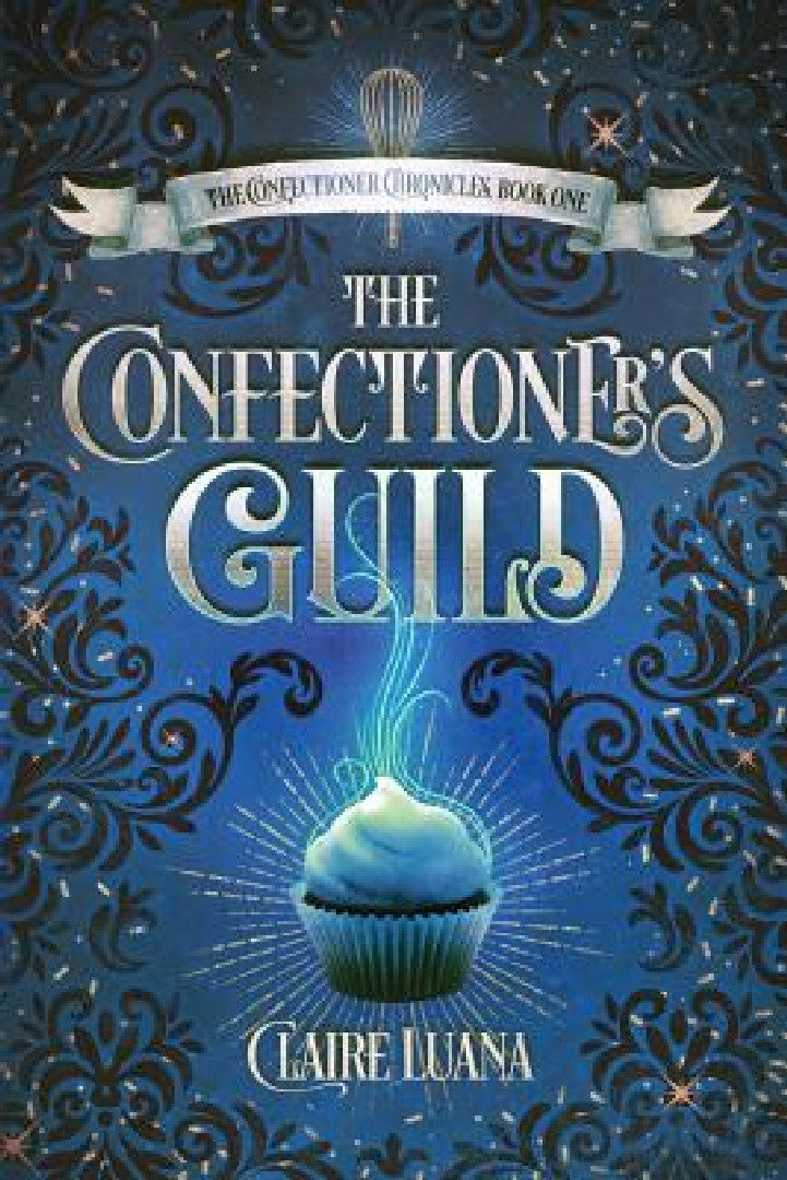 The Confectioner's Guild (English, Claire Luana)