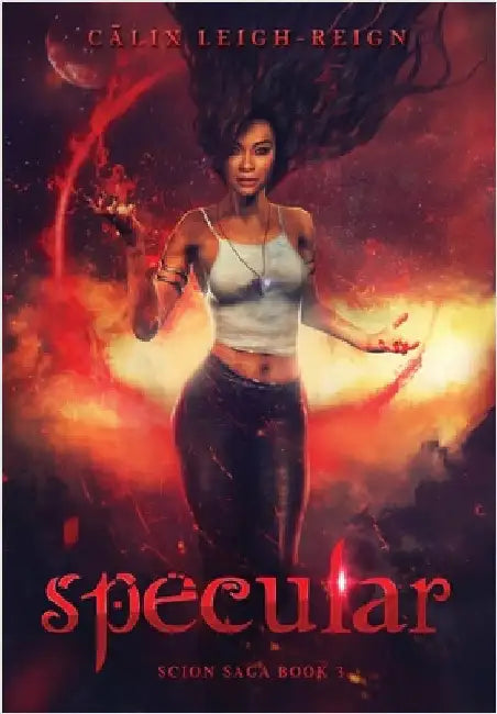 Specular (English, Calix Leigh-Reign)