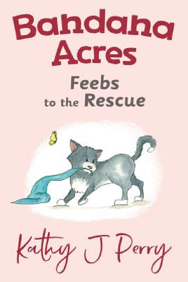 Feebs to the Rescue (English, Kathy J. Perry | Kathy J. Perry)