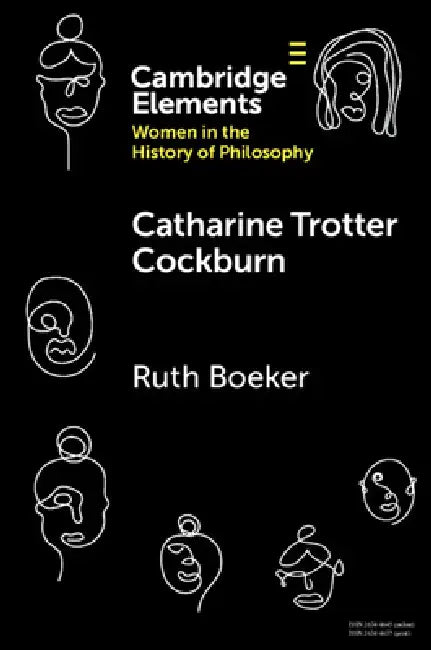Catharine Trotter Cockburn (English, Ruth Boeker)