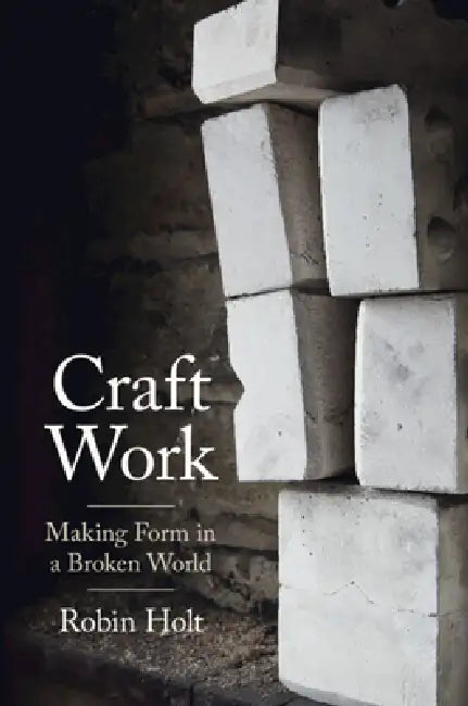 Craft Work (English, Robin Holt)