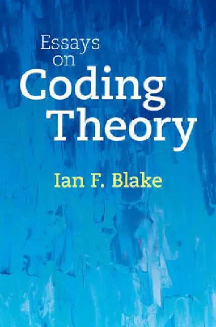 Essays on Coding Theory (English, Ian F. Blake)