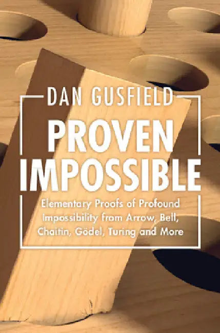 Proven Impossible (English, Dan Gusfield)