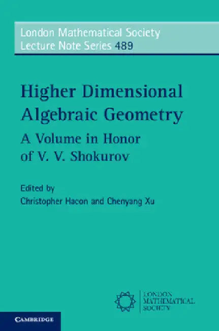 Higher Dimensional Algebraic Geometry (English, Christopher Hacon | Chenyang Xu)