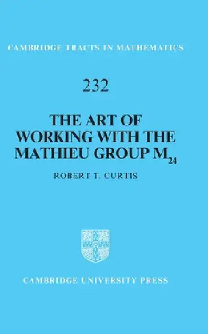 The Art of Working with the Mathieu Group M24 (English, Robert T. Curtis)