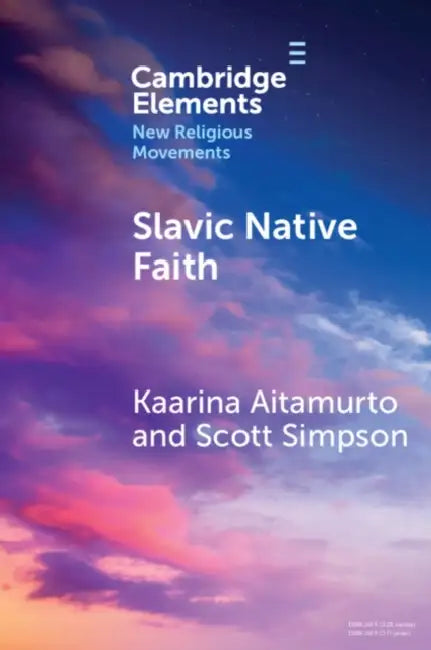 Slavic Native Faith (English, Kaarina Aitamurto | Scott Simpson)