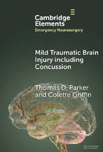 Mild Traumatic Brain Injury including Concussion (English, Thomas D. Parker | Colette Griffin)