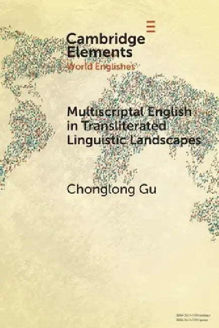 Multiscriptal English in Transliterated Linguistic Landscapes (English, Chonglong Gu)
