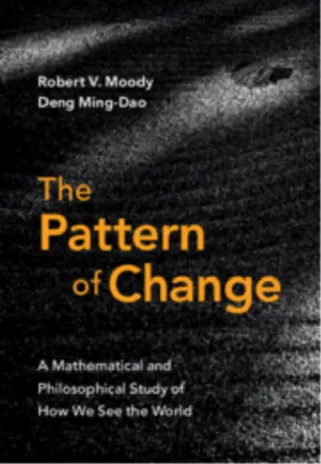 The Pattern of Change (English, Robert V. Moody | Ming-DAO Deng)