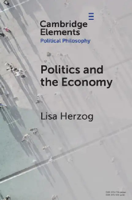 Politics and the Economy (English, Lisa Herzog)