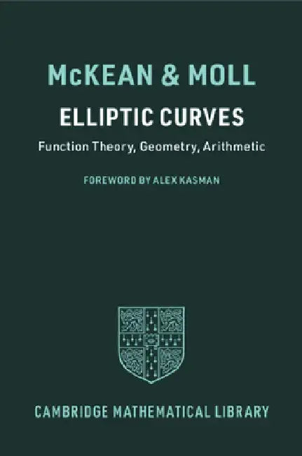 Elliptic Curves (English, Henry McKean | Victor Moll | Alex Kasman)