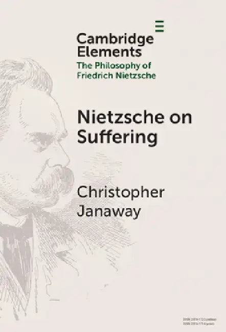 Nietzsche on Suffering (English, Christopher Janaway)