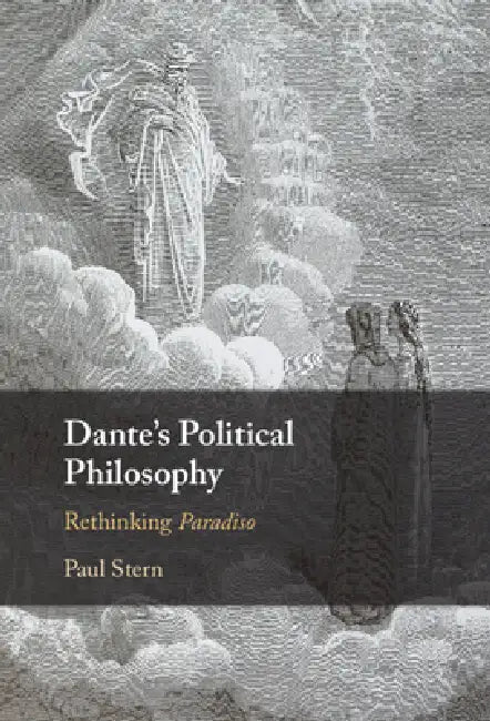 Dante's Political Philosophy (English, Paul Stern)