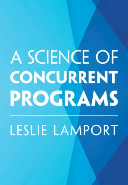 A Science of Concurrent Programs (English, Leslie Lamport)