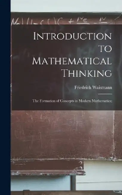 Introduction to Mathematical Thinking (English, Friedrich Waismann)