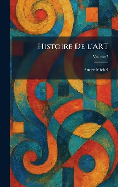 Histoire de l'Art (English, Andre Michel)