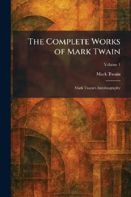 The Complete Works of Mark Twain (English, Mark Twain)