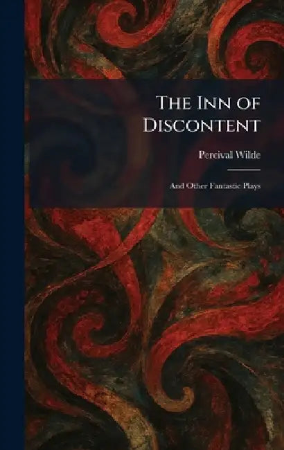 The Inn of Discontent (English, Percival Wilde)