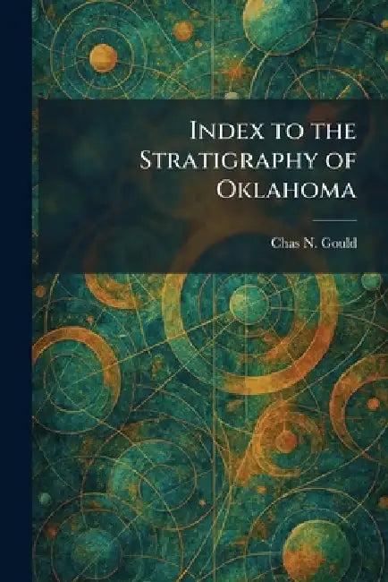 Index to the Stratigraphy of Oklahoma (English, Chas N. Gould)