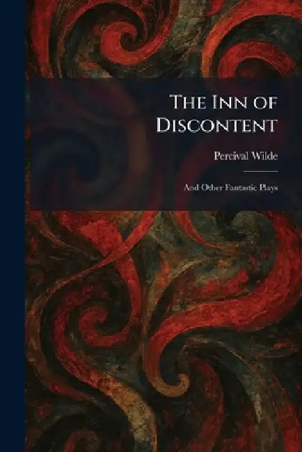 The Inn of Discontent (English, Percival Wilde)