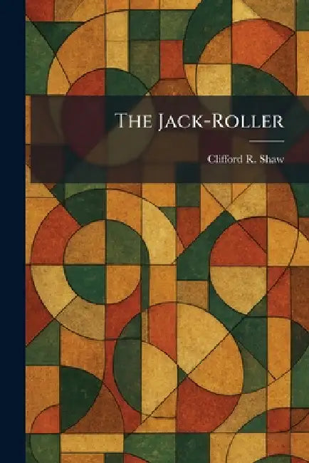 The Jack-Roller (English, Clifford R. Shaw)