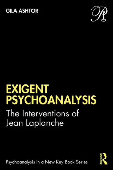 Exigent Psychoanalysis (English, Gila Ashtor)