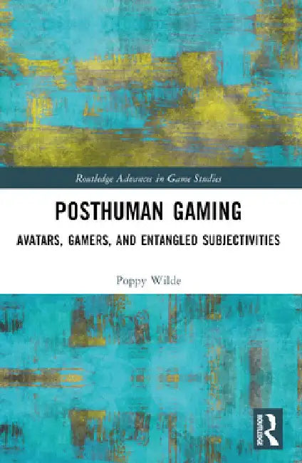 Posthuman Gaming (English, Poppy Wilde)