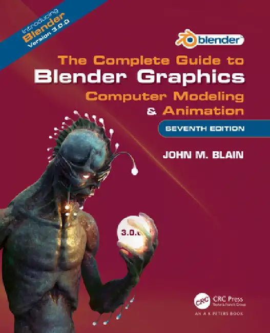 The Complete Guide to Blender Graphics (English, John M. Blain)