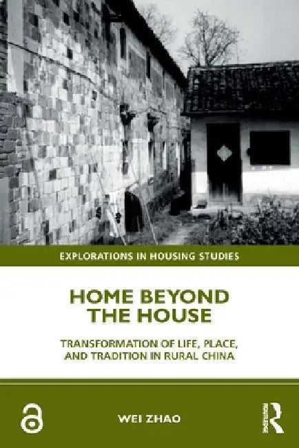 Home Beyond the House (English, Wei Zhao)