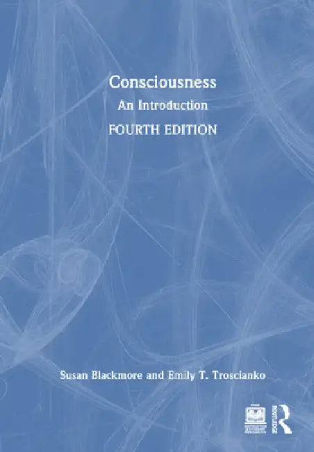 Consciousness (English, Susan Blackmore | Emily T. Troscianko)