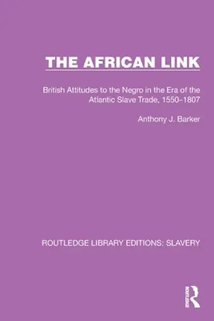 The African Link (English, Anthony J. Barker)