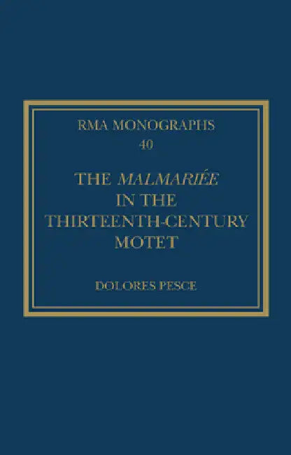 The Malmariée in the Thirteenth-Century Motet (English, Dolores Pesce)