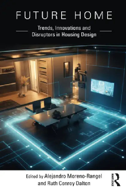 Future Home (English, Alejandro Moreno-Rangel | Ruth Conroy Dalton)
