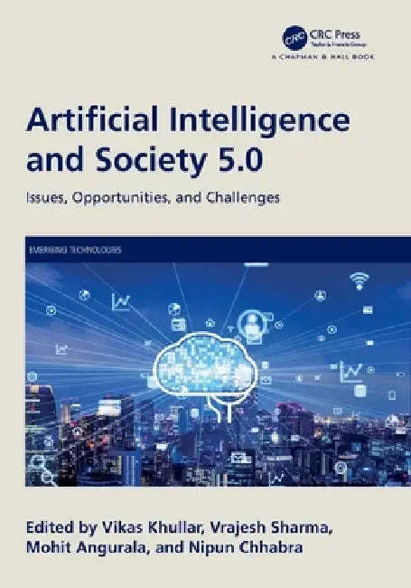 Artificial Intelligence and Society 5.0 (English, Vikas Khullar | Vrajesh Sharma | Mohit Angurala)