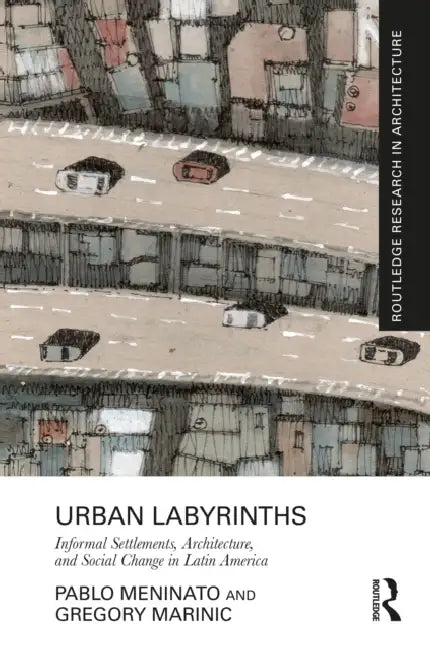 Urban Labyrinths (English, Meninato Pablo | Gregory Marinic)