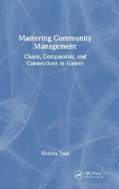 Mastering Community Management (English, Victoria Tran)