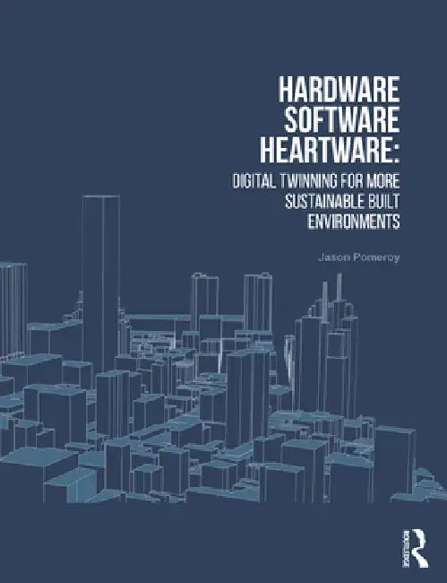 Hardware, Software, Heartware (English, Jason Pomeroy)