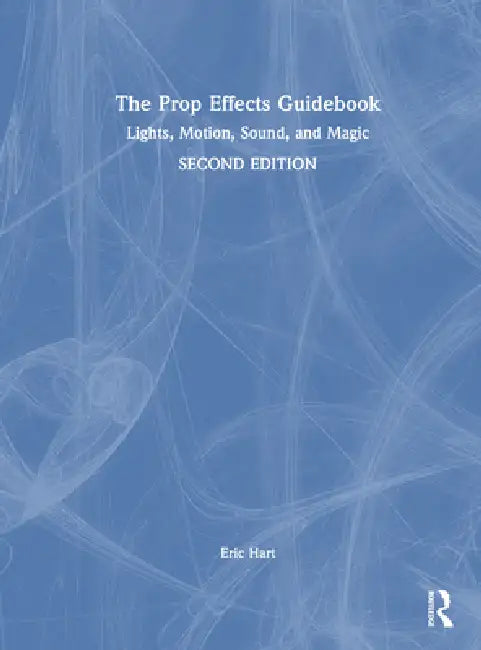 The Prop Effects Guidebook (English, Eric Hart)