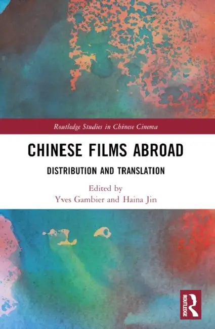 Chinese Films Abroad (English, Yves Gambier | Haina Jin)