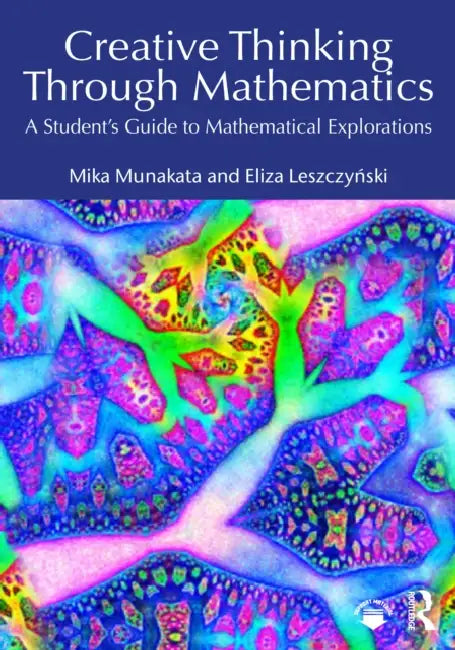 Creative Thinking Through Mathematics (English, Mika Munakata | Eliza Leszczynski)
