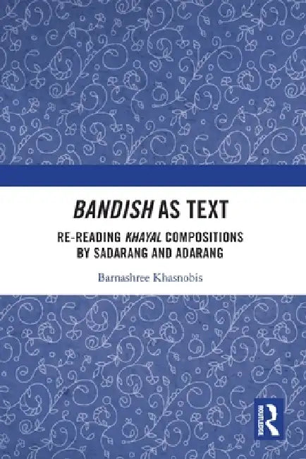 Bandish as Text (English, Barnashree Khasnobis)